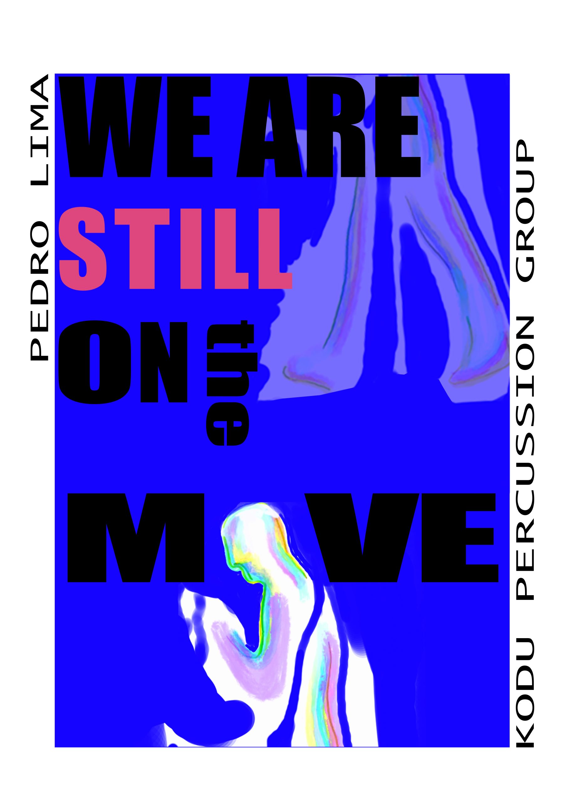 “We are Still on the Move”